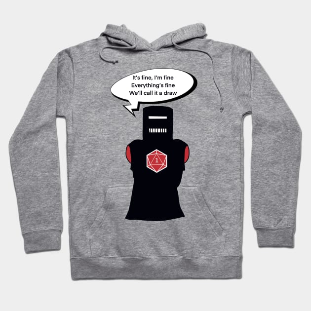 Black knight, everything’s Fine Hoodie by Armor Class